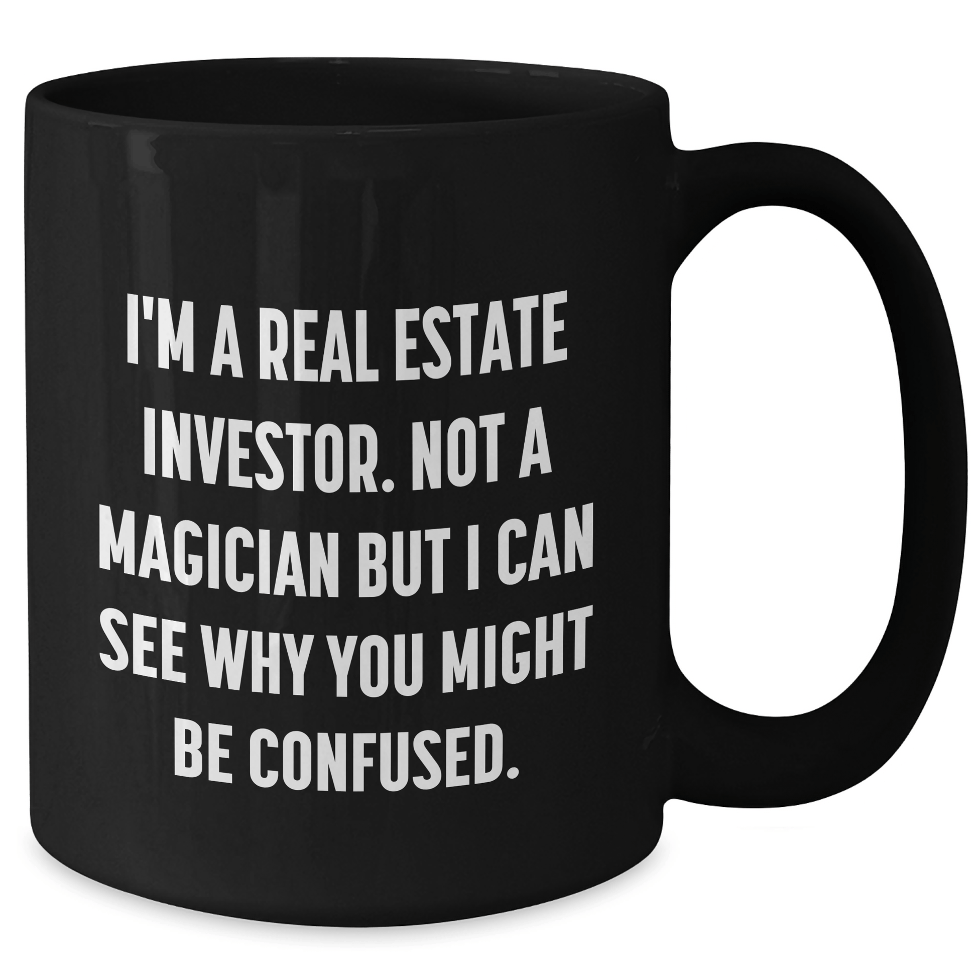 Real Estate Investor Gifts, Funny Quote, Black Coffee Mug for Mom, Gift from Family, Unique Mother's Day Unique Gifts - The Buy Boom