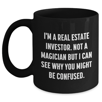 Real Estate Investor Gifts, Funny Quote, Black Coffee Mug for Mom, Gift from Family, Unique Mother's Day Unique Gifts - The Buy Boom