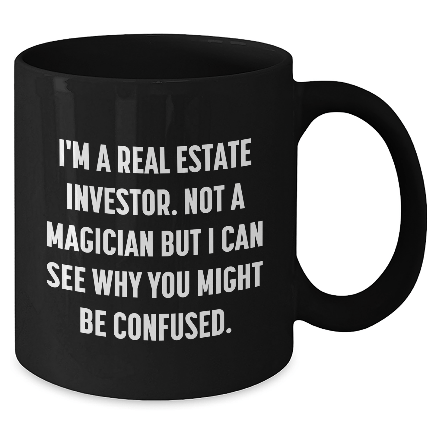 Real Estate Investor Gifts, Funny Quote, Black Coffee Mug for Mom, Gift from Family, Unique Mother's Day Unique Gifts - The Buy Boom