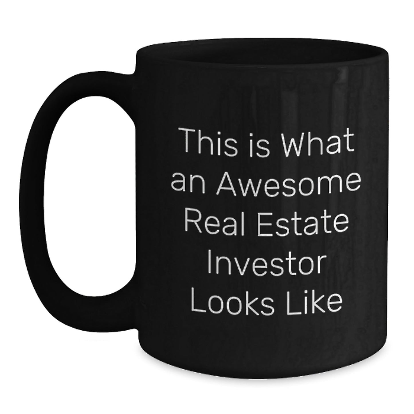 Real Estate Investor Gifts, Funny Quote Mug, Gifts from Family to Real Estate Investor Friends, 11oz Black Coffee Mug for Graduation - The Buy Boom