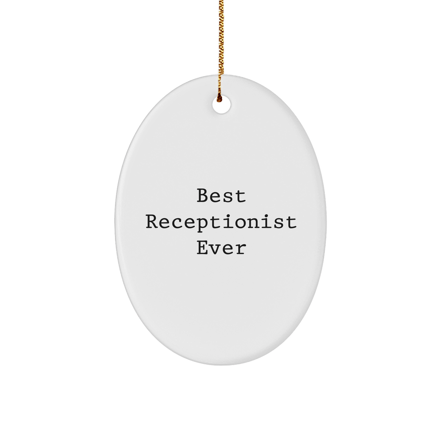 Receptionist Gifts from Friends - Best 'Receptionist Ever' Oval Ornament, White, Christmas Unique Gifts - The Buy Boom