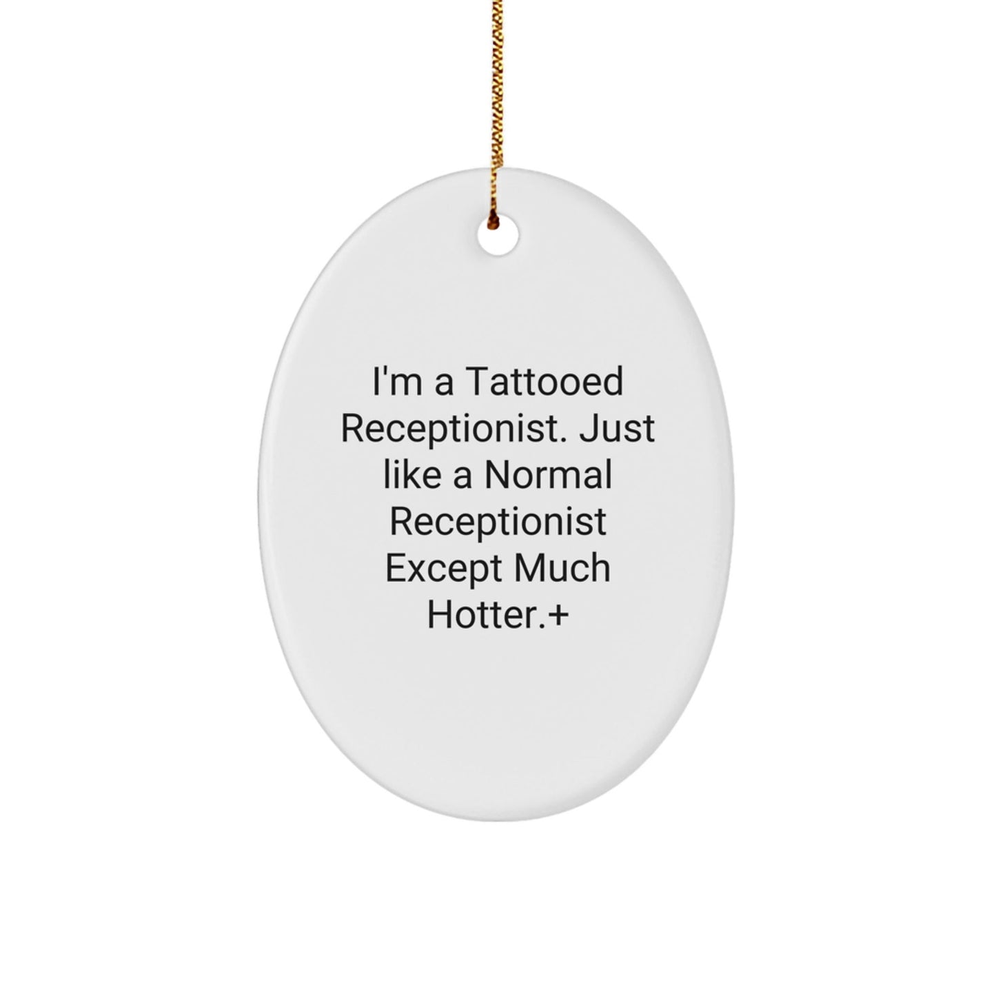 Receptionist Gifts from Friends for Receptionist, Funny Oval Ornament Quote, Christmas Unique Gifts for Receptionist - The Buy Boom