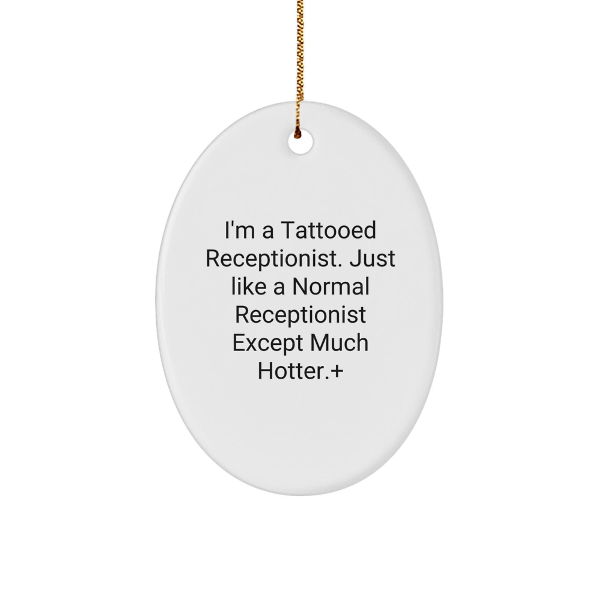 Receptionist Gifts from Friends for Receptionist, Funny Oval Ornament Quote, Christmas Unique Gifts for Receptionist - The Buy Boom