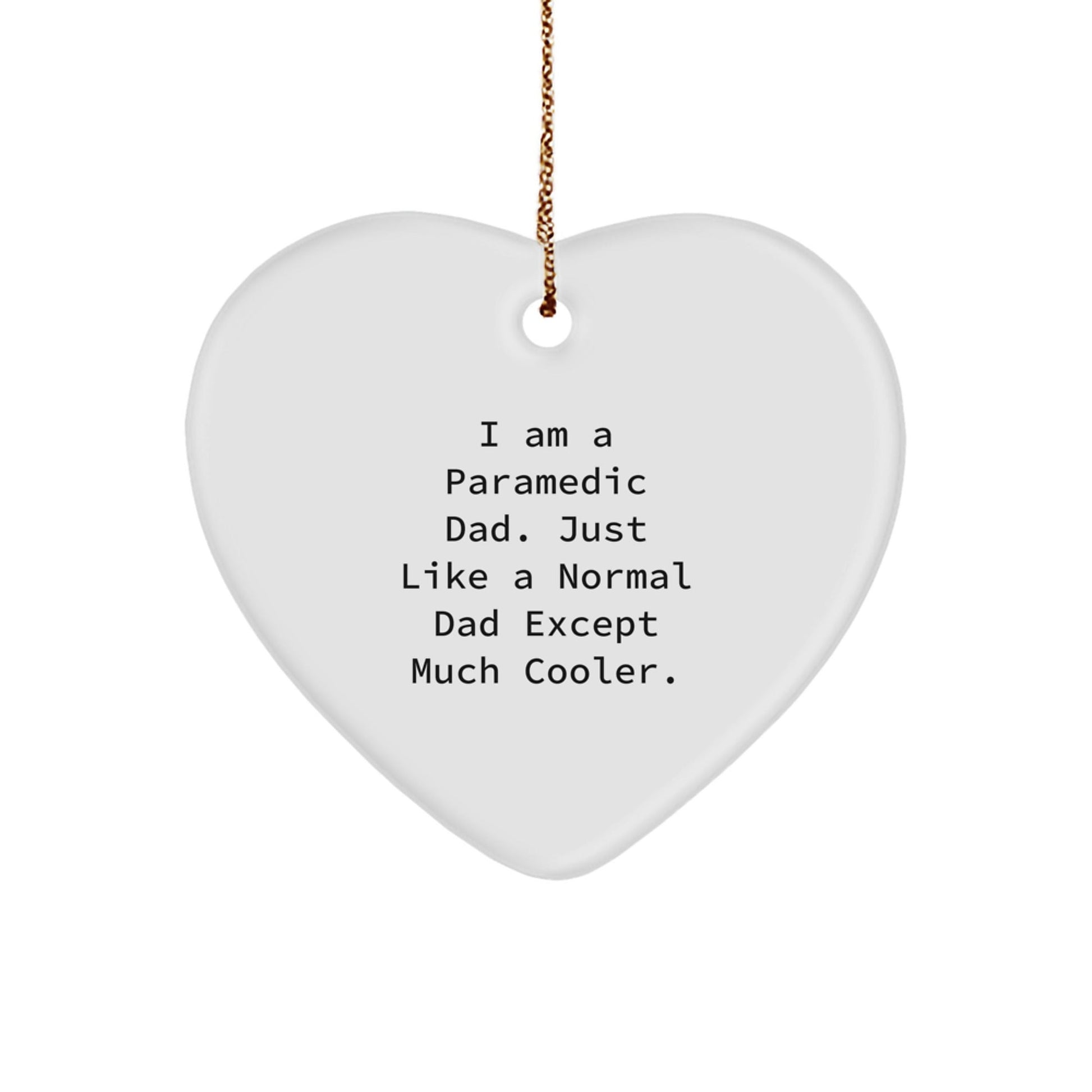 Rescue Worker Dad Gifts from Men to Rescue Worker Dads - Heart Ornament 'I Am A Rescue Worker Dad' - The Buy Boom