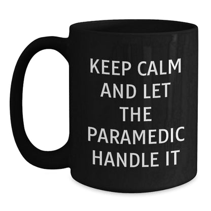 Rescue Worker Humor Gifts from Friends to Rescue Workers, Funny Black Coffee Mugs for Birthday, Keep Calm and Let Rescue Worker Handle It - The Buy Boom