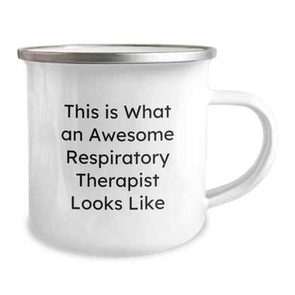 Respiratory Therapist Gifts from Friends to Family, Inspirational Quotes, 12 Oz Camping Mug for Graduation - This Is What An Awesome Respiratory Therapist Looks Like - The Buy Boom