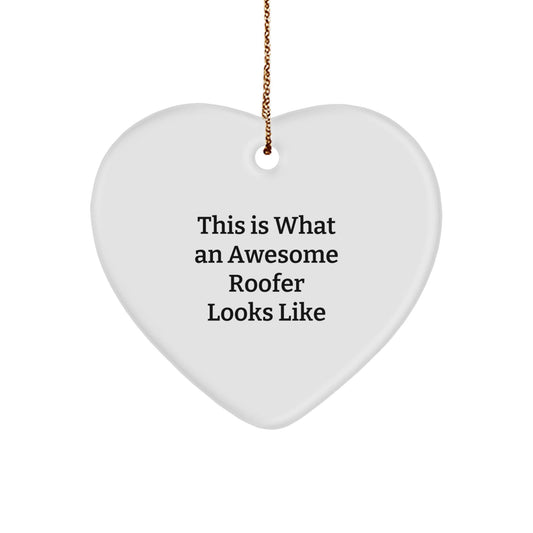Roofer Gifts from Men, Funny Heart Ornament, 'This Is What An Awesome Roofer Looks Like', Christmas Unique Gifts for Roofer - The Buy Boom
