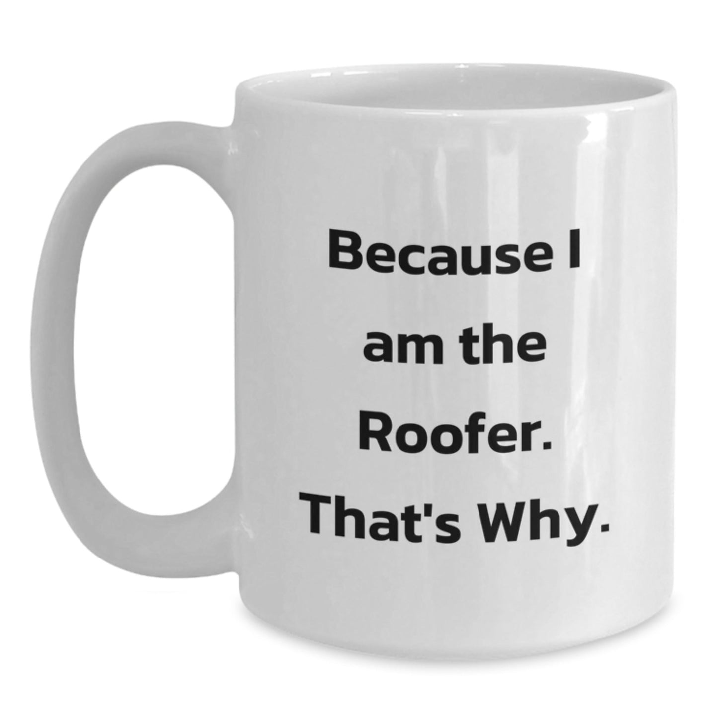 Roofer Humor Gifts for Men from Friends on Birthday, Funny White Coffee Mug - The Buy Boom