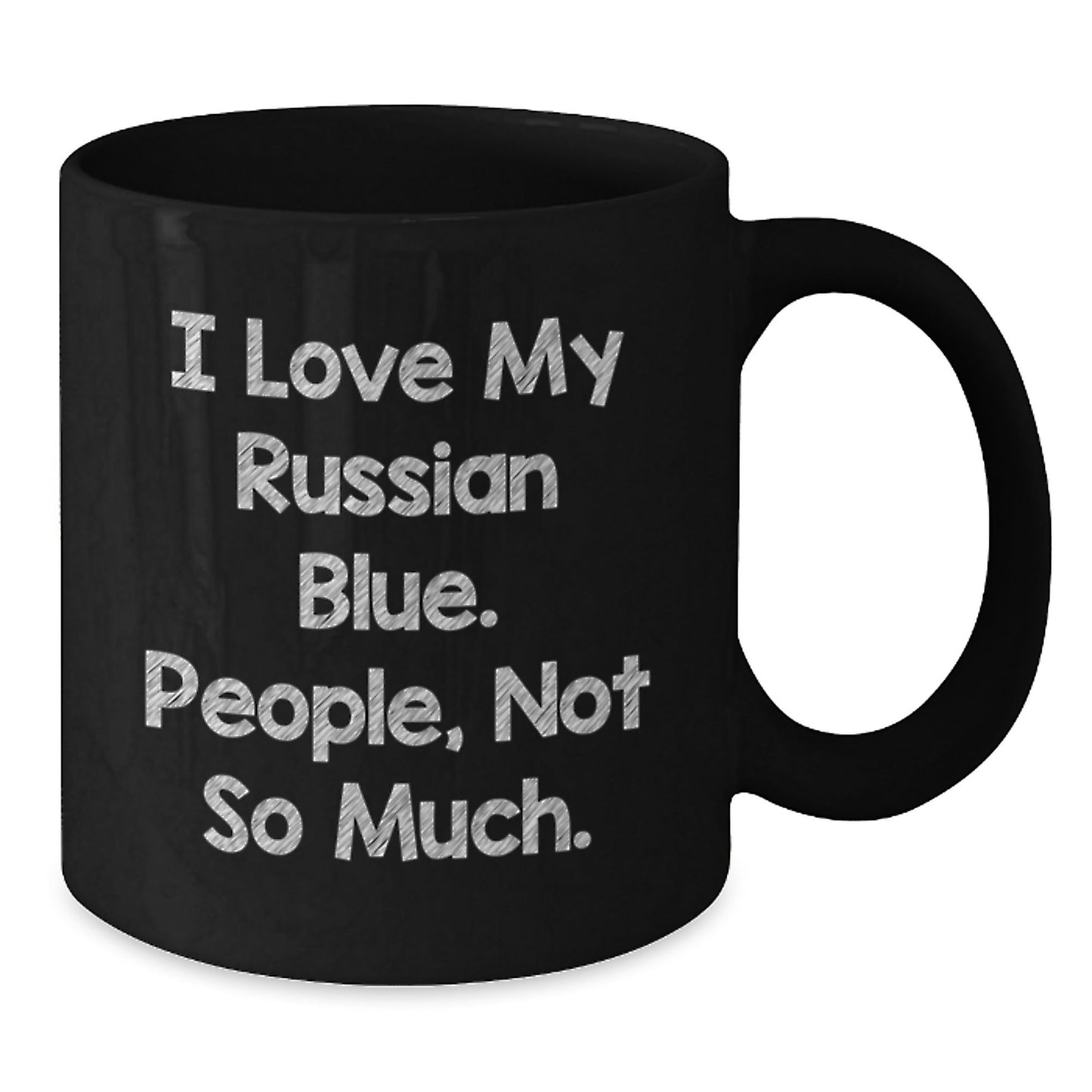 Russian Blue Cat Lover Gifts from Family to Friends, I Love My Russian Blue, People Not So Much, Funny Coffee Mug for Graduation - The Buy Boom