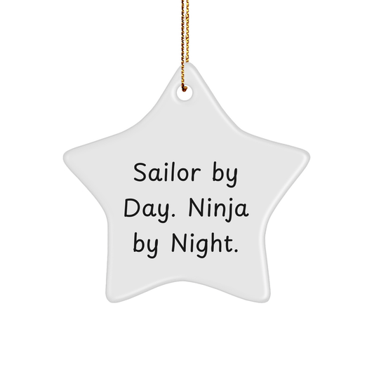 Sailor Gifts by Day Ninja Gifts by Night Star Ornament for Christmas, Gifts from Men to Sailor, Unique Sailor Star Ornament for Men, Sailor Gifts for Christmas - The Buy Boom