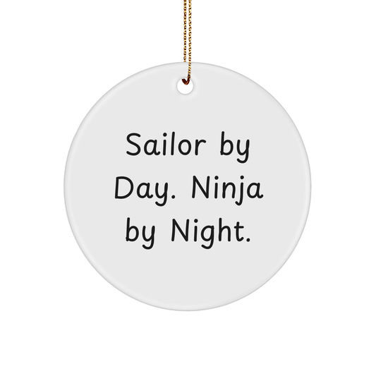 Sailor Gifts from Men - Sailor By Day Ninja By Night Circle Ornament, Funny Sailor Christmas Unique Gifts for Friends - The Buy Boom