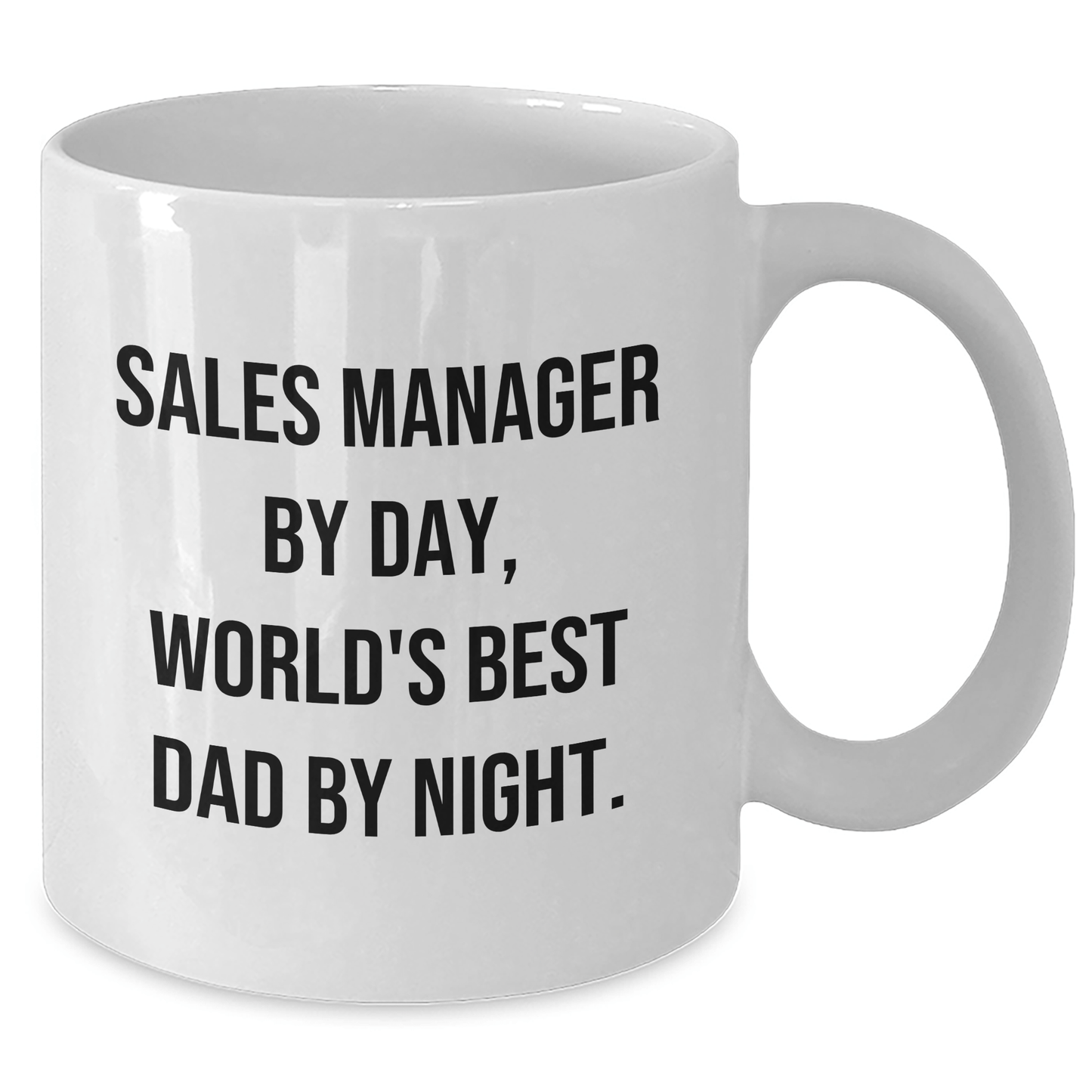 Sales Manager Gifts, White Coffee Mugs, Funny Quote, Gifts from Family, for Dad - 'Sales Manager By Day, World's Best Dad By Night.' - The Buy Boom