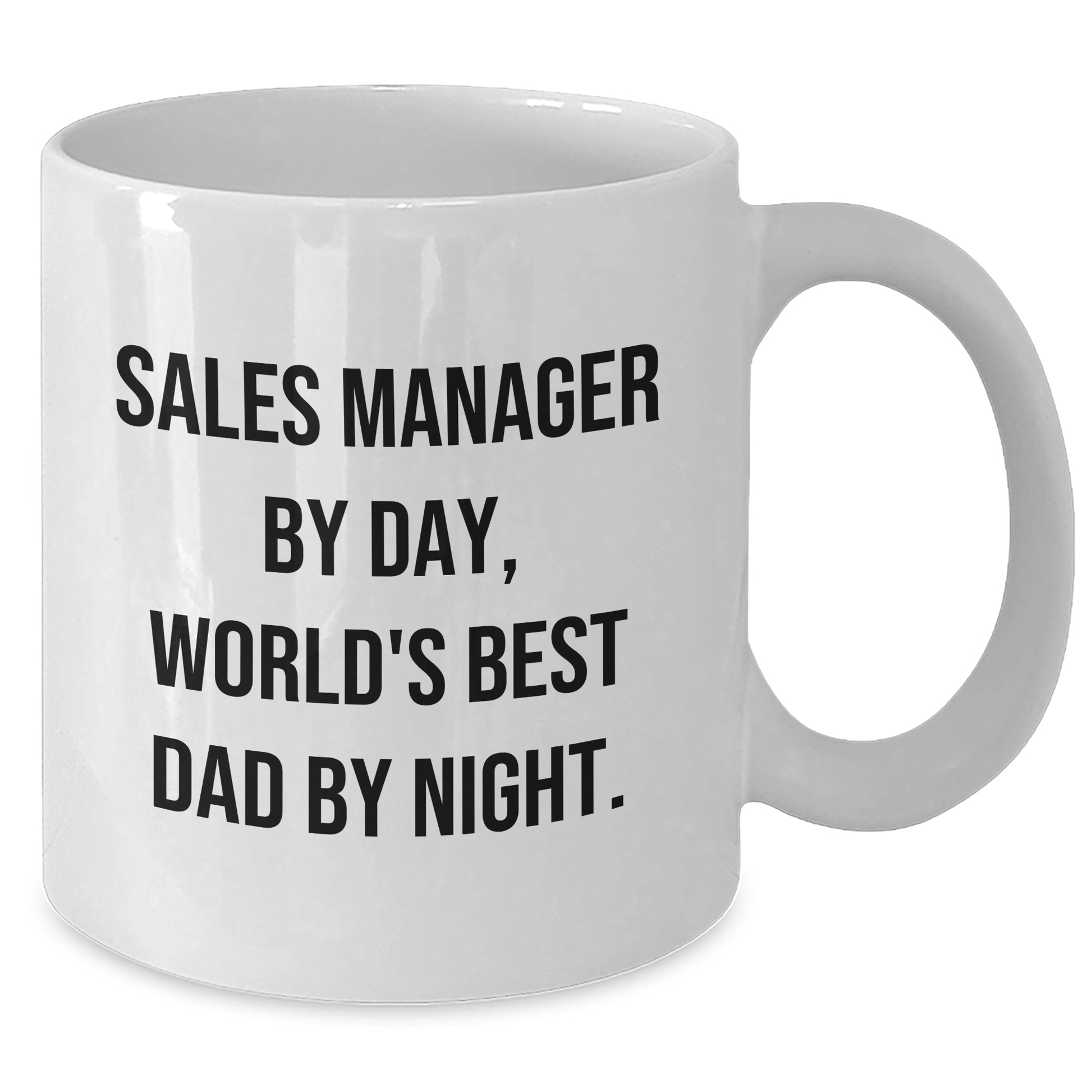 Sales Manager Gifts, White Coffee Mugs, Funny Quote, Gifts from Family, for Dad - 'Sales Manager By Day, World's Best Dad By Night.' - The Buy Boom