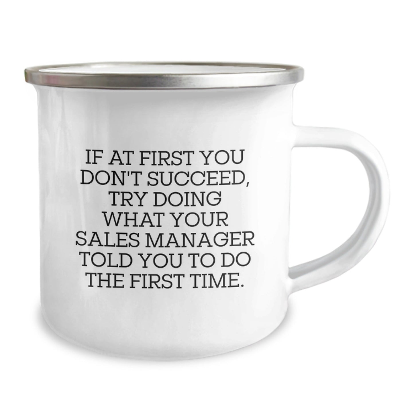 Sales Manager Humor Gifts from Friends for Men Funny Camping Mug, Inspirational Quote, Graduation Unique Gifts, 12 oz Stainless Steel with Enamel Finish - The Buy Boom
