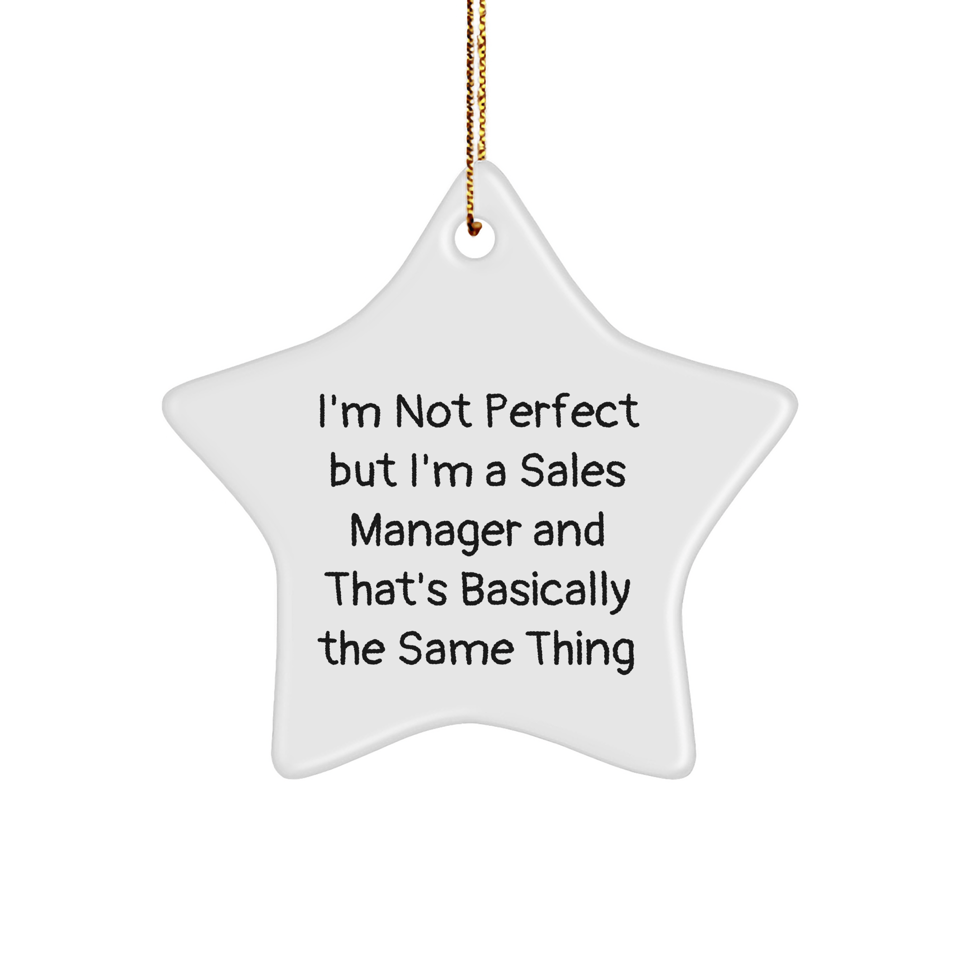 'Sales Manager' Star Ornament, I'm Not Perfect But I'm A Sales Manager, Funny Gift for Coworkers, Friends, and Family, from Men, Women, and to Sales Managers, Perfect for Christmas - The Buy Boom