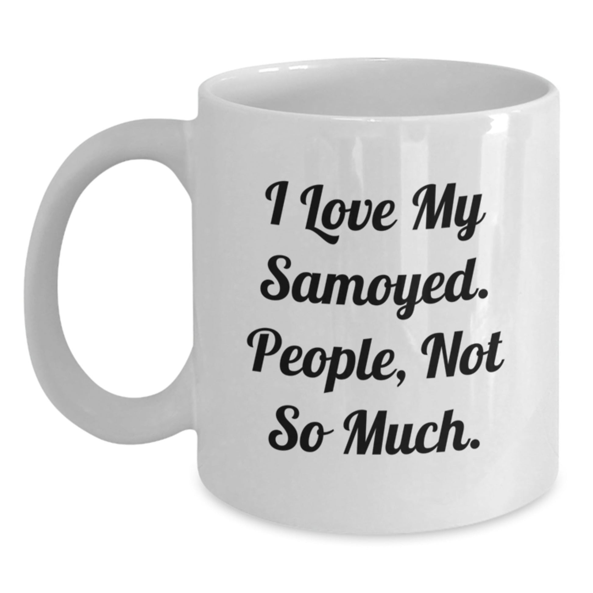 Samoyed Dog Lovers Funny Gifts from Friends to Family White Coffee Mug, Perfect for Birthday Unique Gifts - The Buy Boom