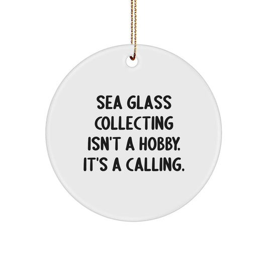 Sea Glass Collecting Gifts for Men, Funny Inspirational Quote Circle Ornament, Gifts from Friends, Christmas Unique Ornaments for Sea Glass Loving Family - The Buy Boom