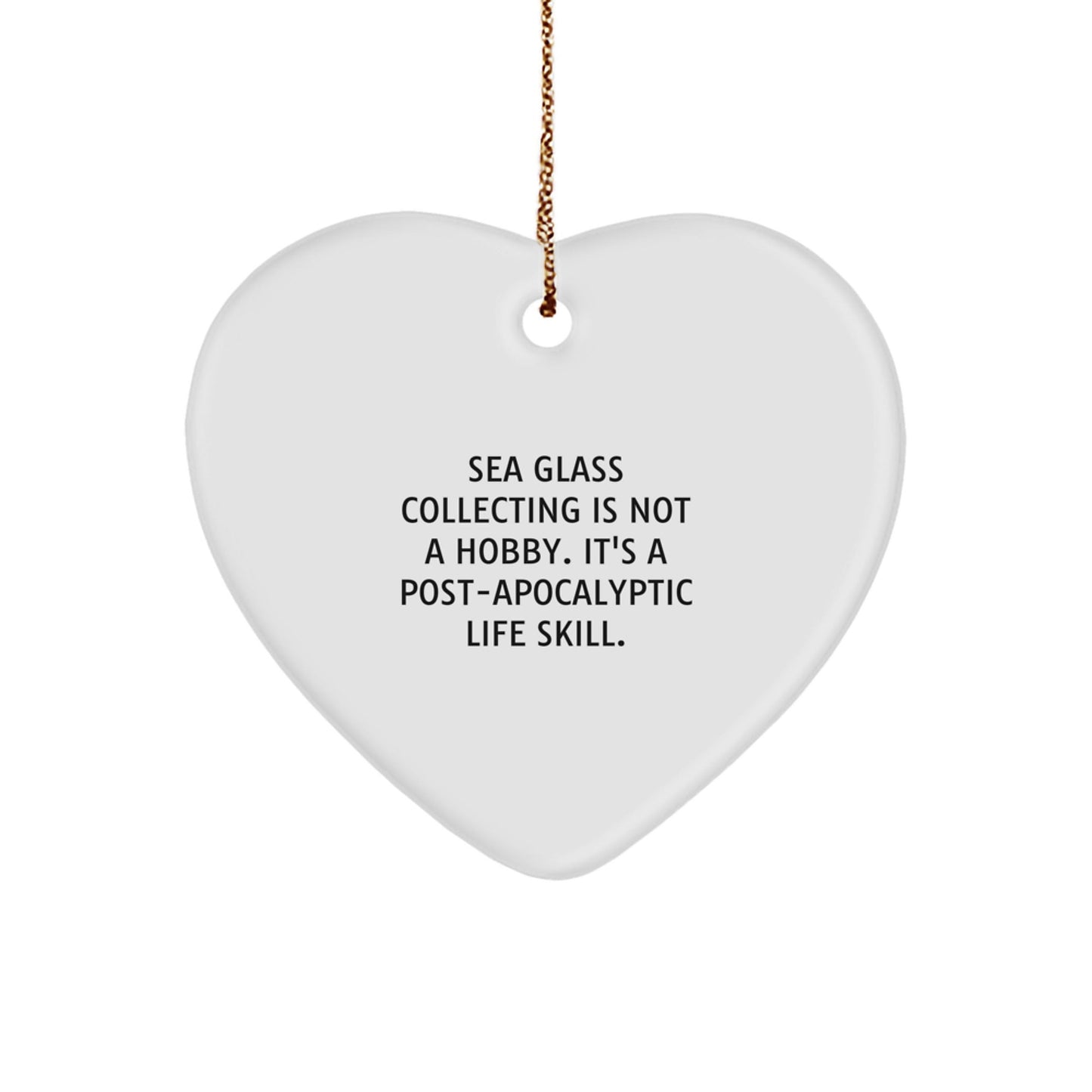 Sea Glass Collectors Gifts from Friends and Family, Heart Ornament with Funny Quote, Christmas Unique - The Buy Boom