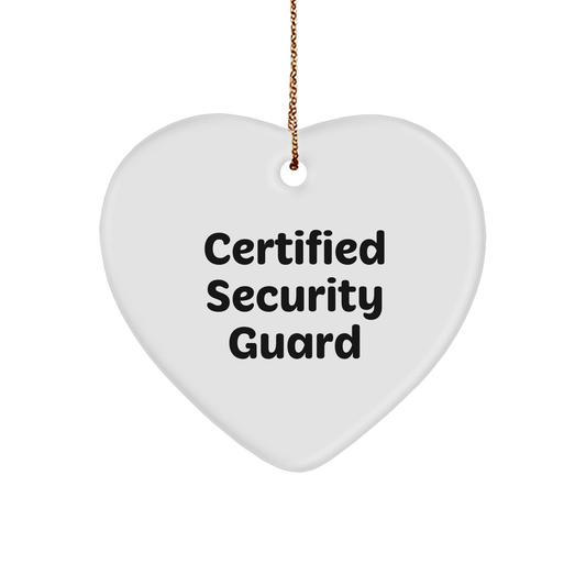 Security Guard Gifts from Men, Heart Ornament Certified Funny Quote, Christmas Unique - The Buy Boom
