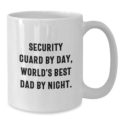 Security Guard Humor Gifts, Funny White Coffee Mug for Birthday, 'Security Guard By Day, World's Best Dad By Night.' from Family to Security Guard - The Buy Boom