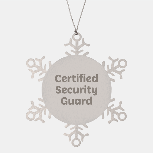 Security Guard Snowflake Ornament Gifts from Friends to Security Guard, Funny Quote, Christmas Unique Gifts - The Buy Boom