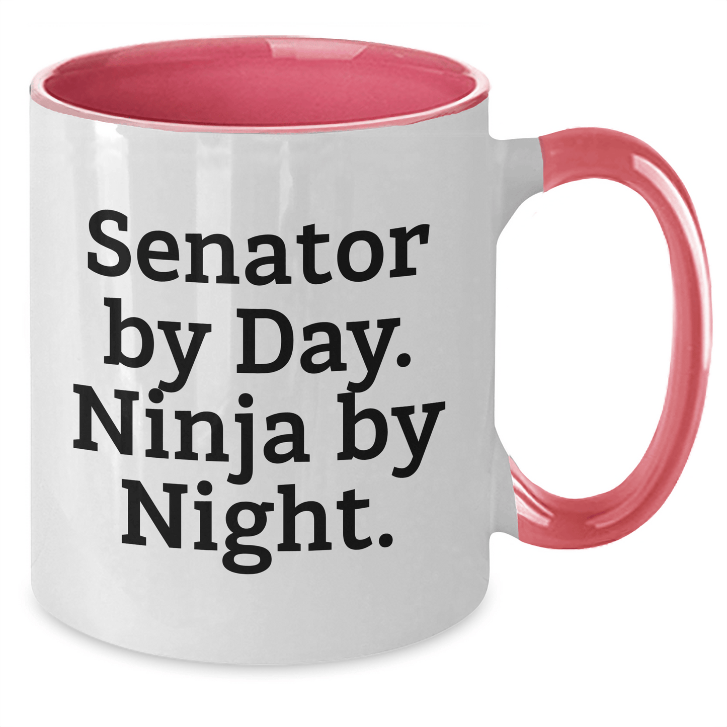 Senator By Day Ninja By Night Funny Two Tone Coffee Mug Gifts from Men to Senator, Unique Father's Day Unique Gifts for Senator - The Buy Boom