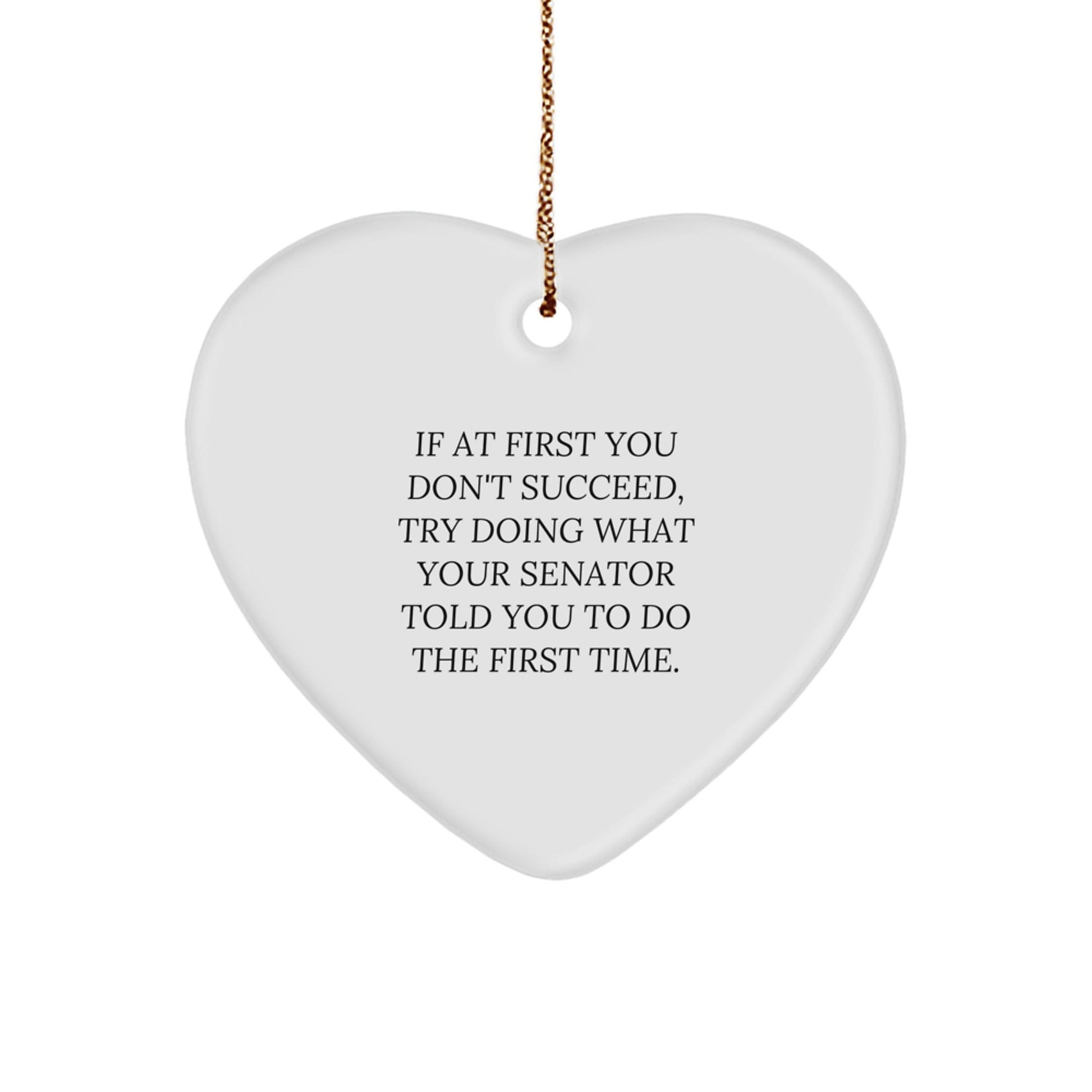 Senator Heart Ornament, Funny Quote, Gifts for Him from Friends, Unique Christmas Memorable Presents - The Buy Boom