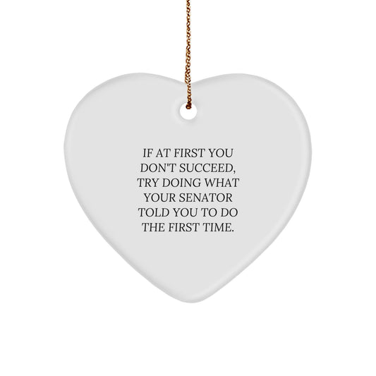 Senator Heart Ornament, Funny Quote, Gifts for Him from Friends, Unique Christmas Memorable Presents - The Buy Boom