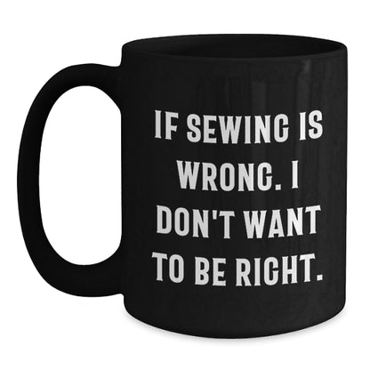 Sewing Humor Funny Coffee Mug Gifts for Sewing Enthusiasts from Friends, Gifts for Men Women Family, Inspirational Quote - The Buy Boom