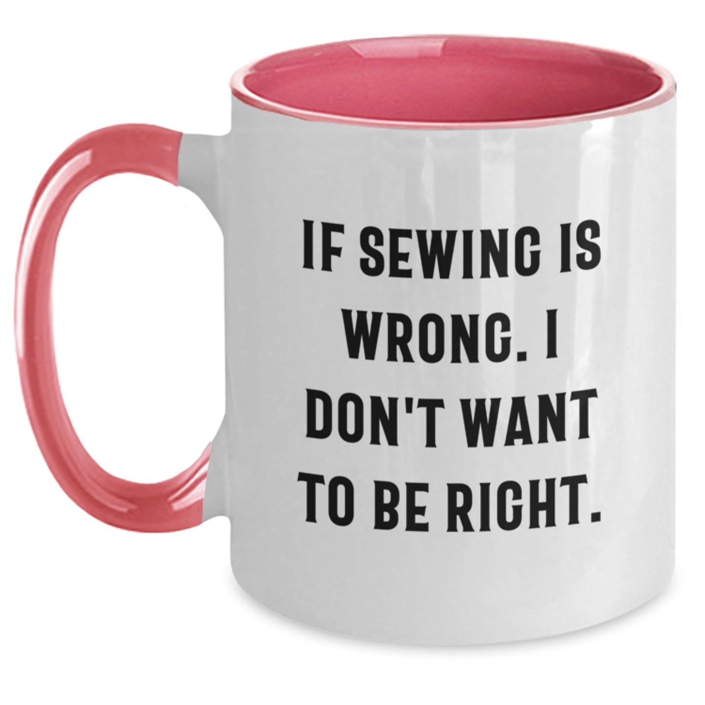 Sewing Humor Gifts from Friends, Funny Two Tone Coffee Mug for Sewing Enthusiasts, Birthday Unique Gifts for Women - The Buy Boom