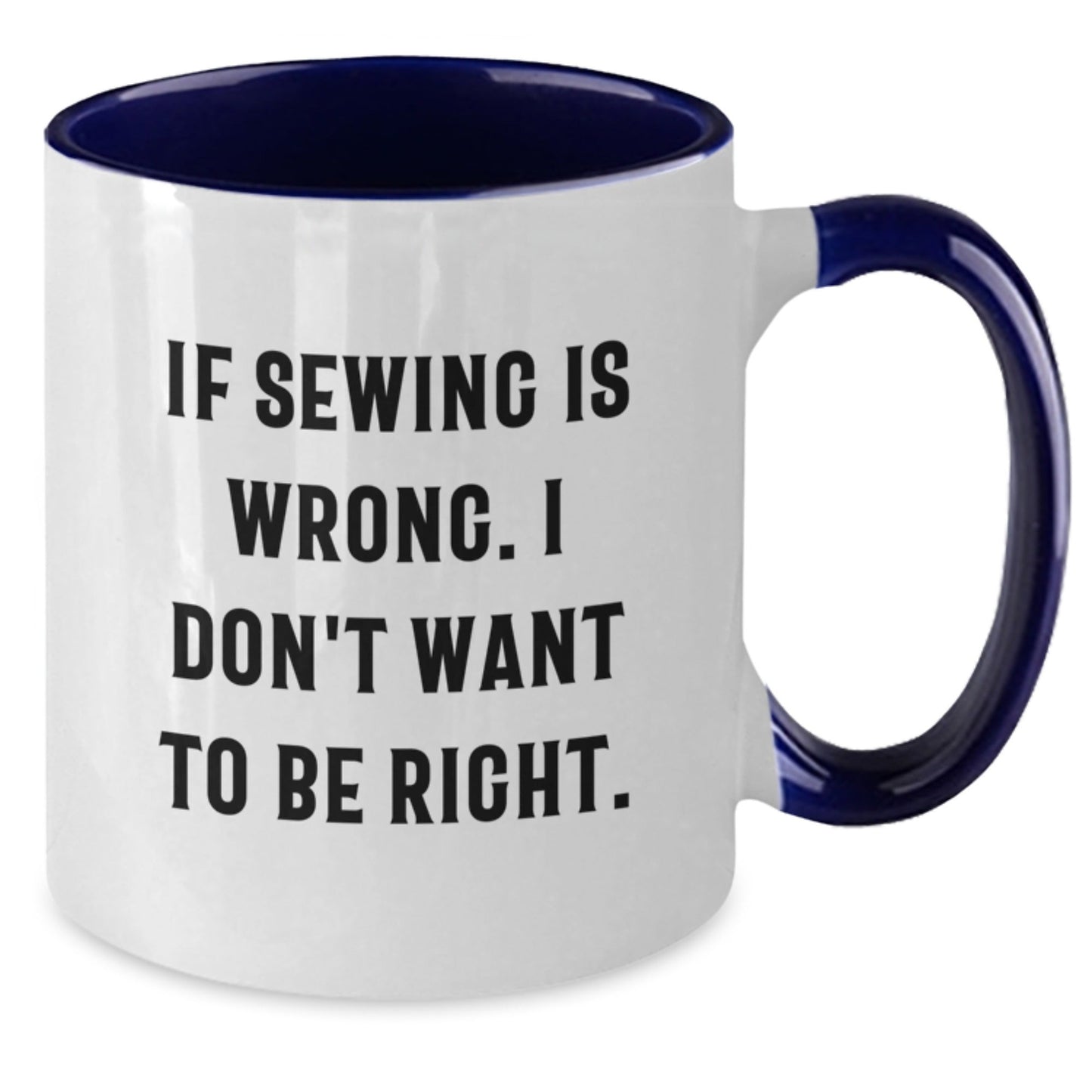 Sewing Humor Gifts from Friends, Funny Two Tone Coffee Mug for Sewing Enthusiasts, Birthday Unique Gifts for Women - The Buy Boom
