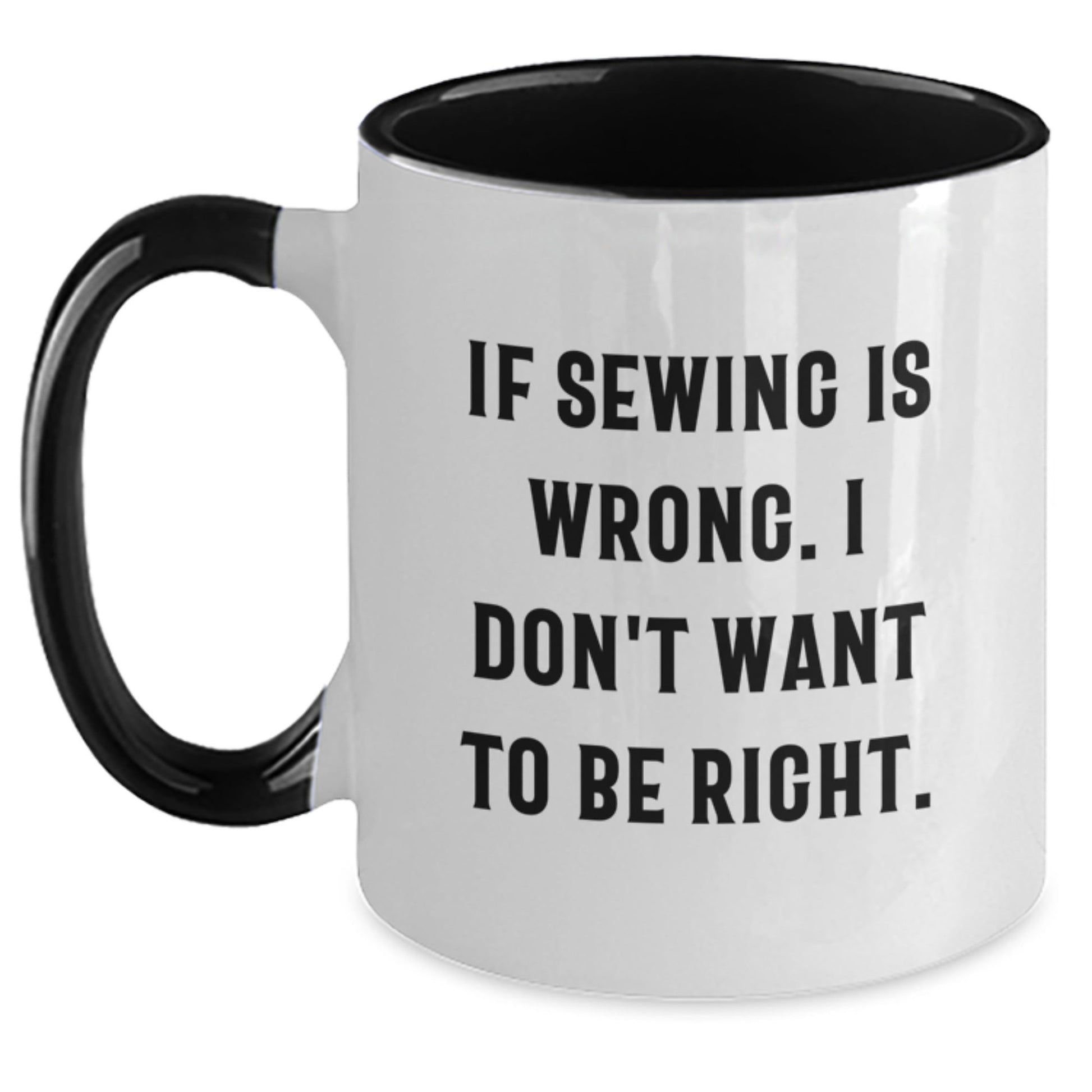 Sewing Humor Gifts from Friends, Funny Two Tone Coffee Mug for Sewing Enthusiasts, Birthday Unique Gifts for Women - The Buy Boom