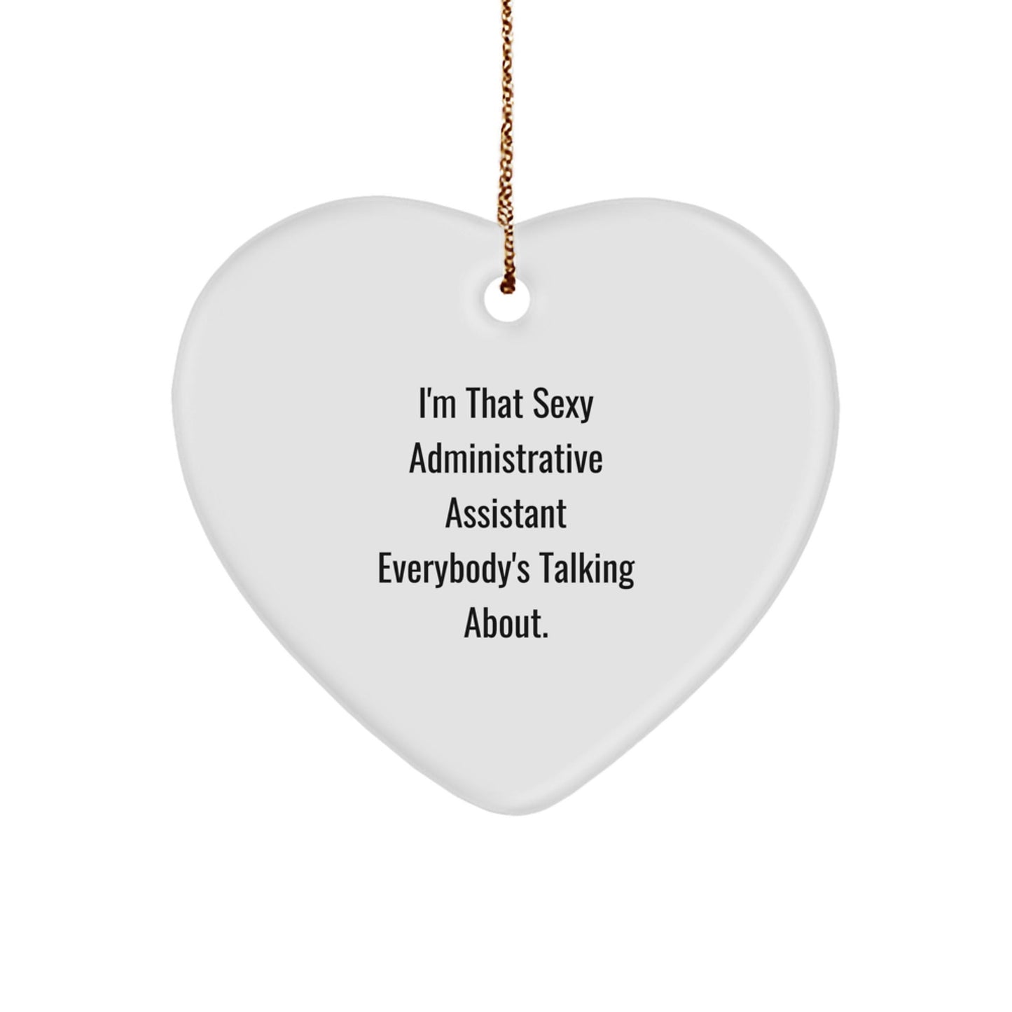 Sexy Administrative Assistant Heart Ornament Gifts from Friends, Coworkers, or Family for Christmas, Unique Office Decor - The Buy Boom