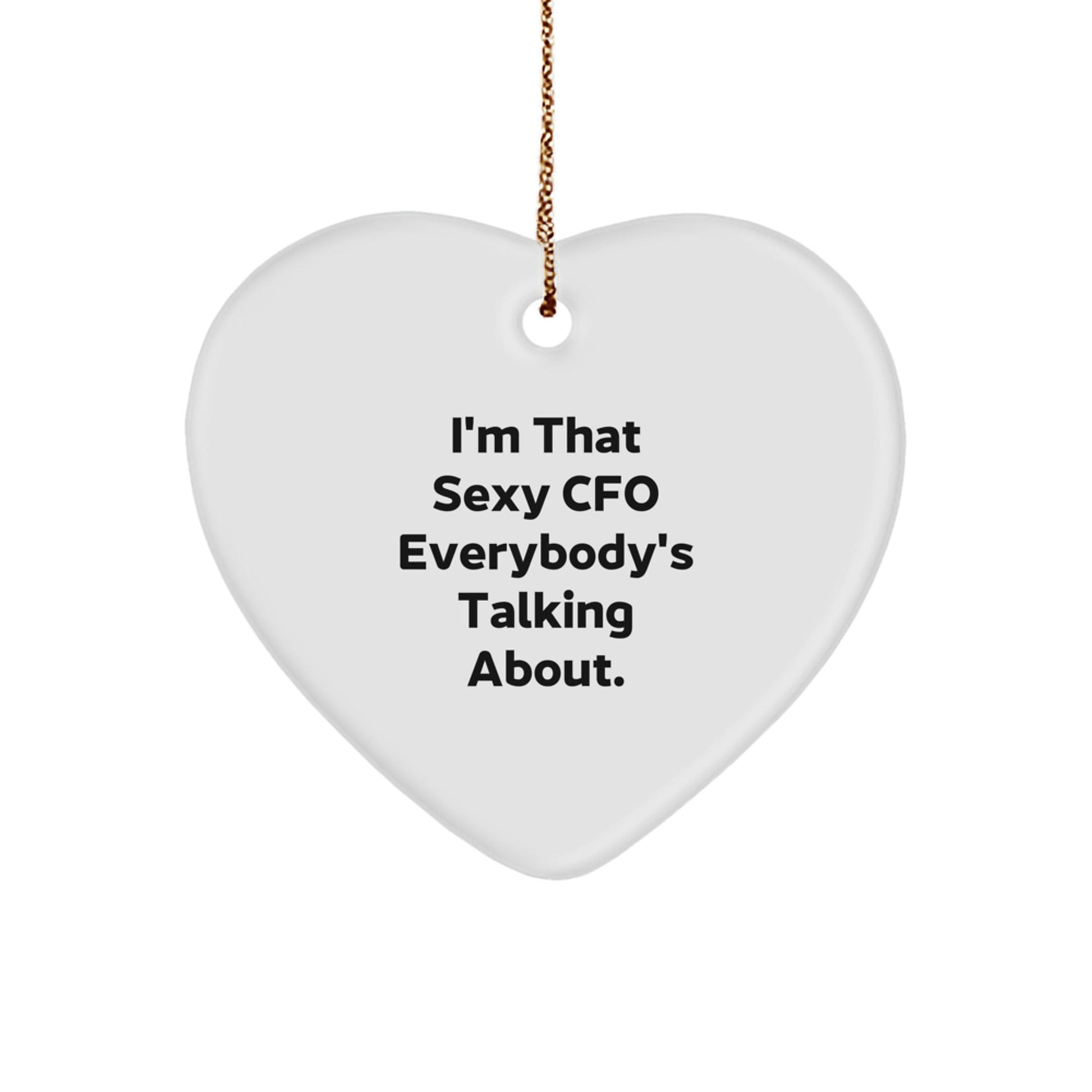 Sexy CFO Gifts for Men Women Friends, Funny Heart Ornament Christmas Unique Gifts for CFO, Heart Shaped MDF White Ornament Gifts from Men to CFO - The Buy Boom