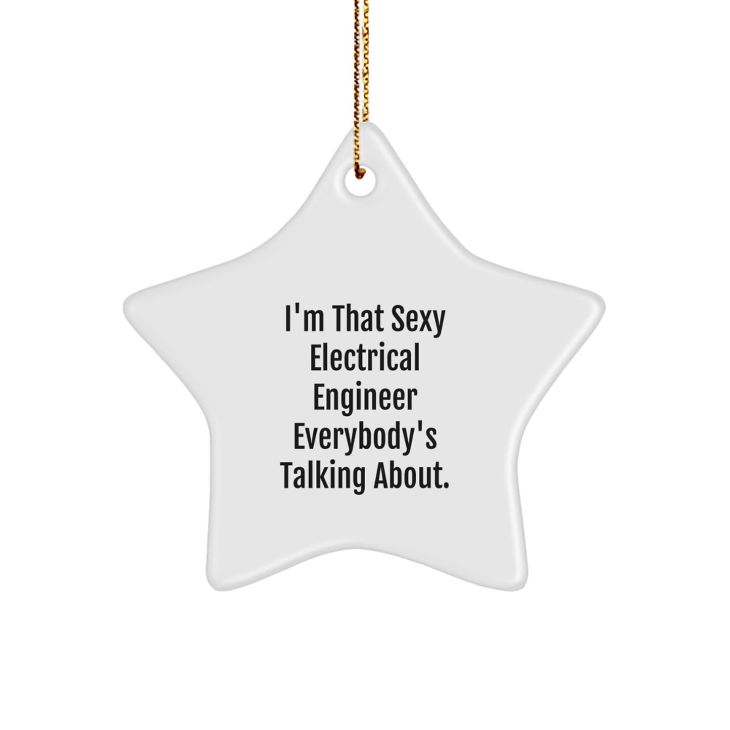 Sexy Electrical Engineer Christmas Star Ornament Funny Gift for Men Women Friends Family - The Buy Boom