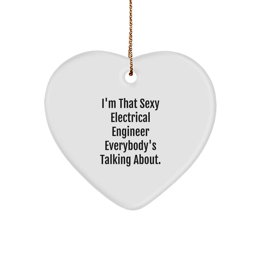 Sexy Electrical Engineer Heart Ornament Funny Gift for Men Women Friends Family from Electrical Engineers - The Buy Boom