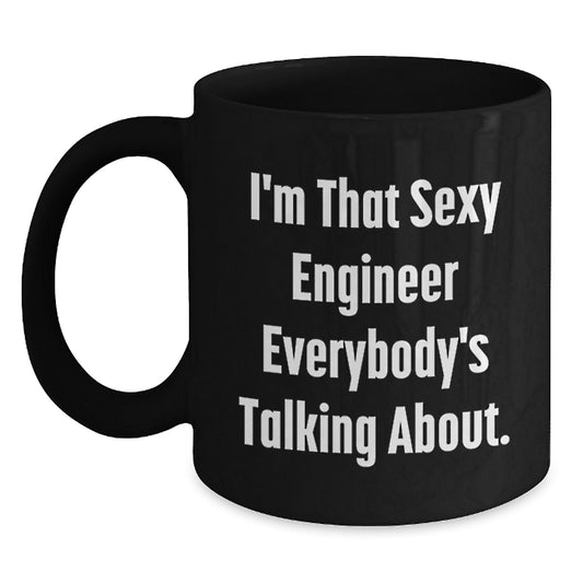 Sexy Engineer Mugs Gifts from Friends and Family for Engineer Birthday Unique - The Buy Boom
