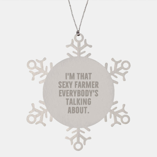 Sexy Farmer Funny Snowflake Ornament Gifts from Friends to Men, Unique Christmas Unique Gifts for Farmers, 3.14 Inch Stainless Steel Shatterproof, Funny Farmer Quotes - The Buy Boom