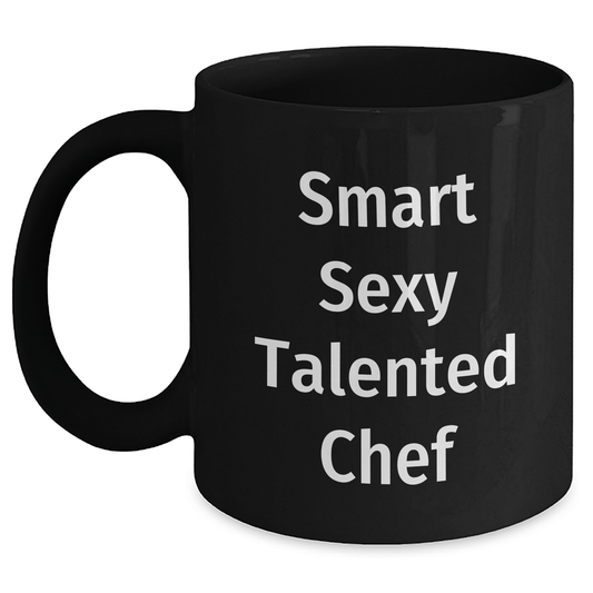 Sexy Talented Chef Black Coffee Mug – Funny Gift for Mom or Friends - The Buy Boom