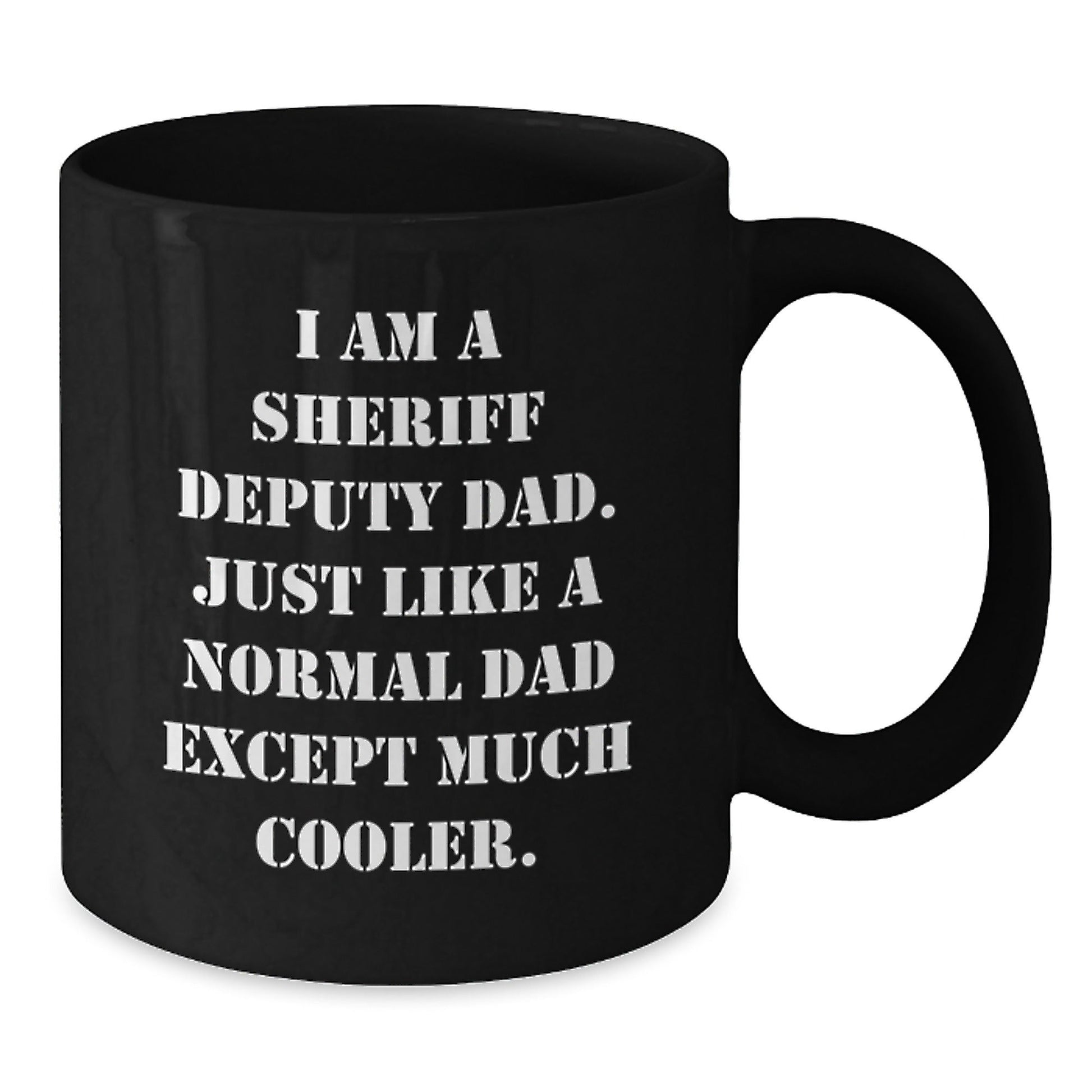 Sheriff Deputy Dad Graduation Gift Funny Quotes Black Coffee Mugs from Family, Gifts for Sheriff Deputy Men - The Buy Boom