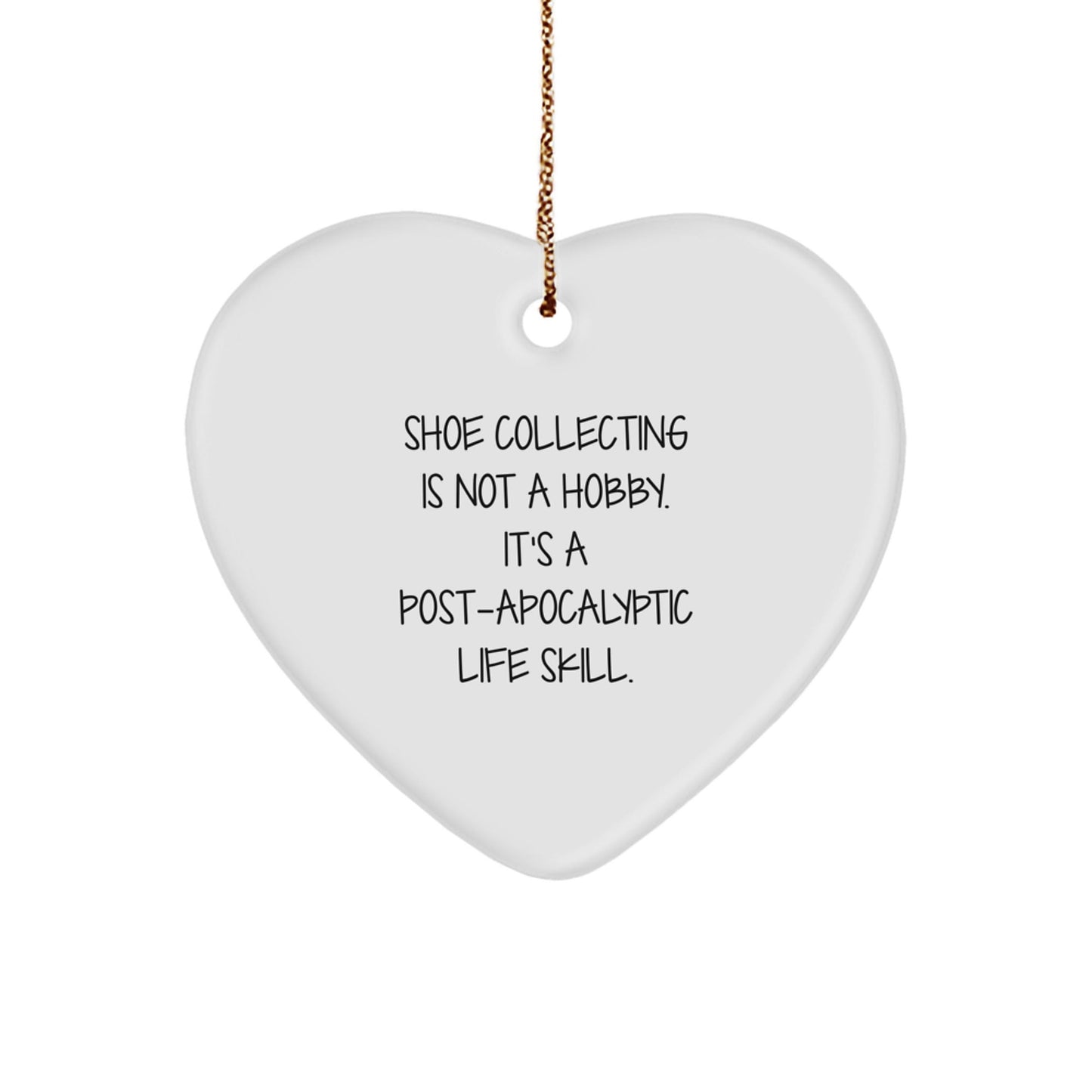 Shoe Collecting Gifts from Friends - 'Shoe Collecting Is Not A Hobby...' Heart Ornament for Christmas - The Buy Boom