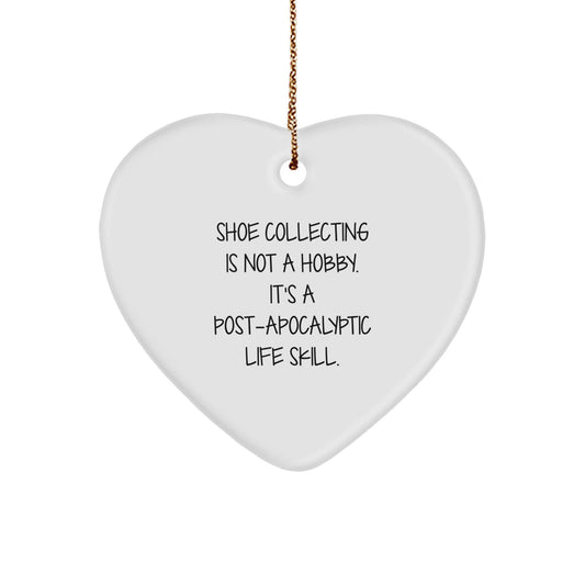 Shoe Collecting Gifts from Friends - 'Shoe Collecting Is Not A Hobby...' Heart Ornament for Christmas - The Buy Boom