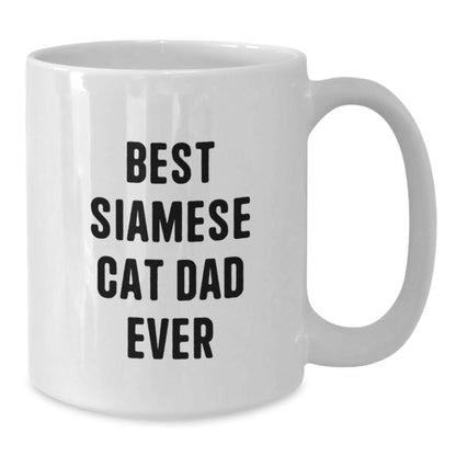 Siamese Cat Dad's Funny White Coffee Mug, Gifts from Men to Friends for Graduation, Best Siamese Cat Gifts Ever, White Coffee Mugs for Cat Lovers, Funny Siamese Cat Quotes - The Buy Boom