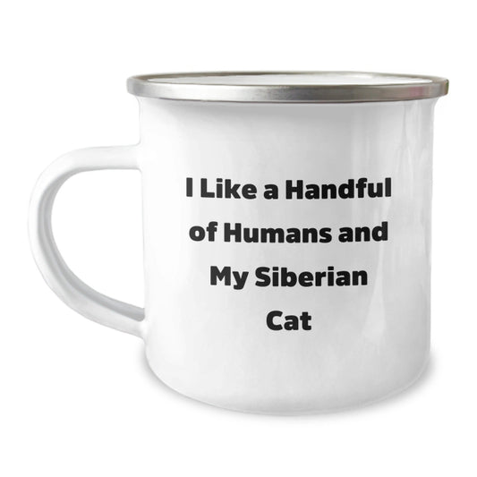 Siberian Cat Lover's Camping Mug, Gifts from Friends for Birthday, 'I Like A Handful Of Humans And My Siberian Cat' Funny Quote, 12 oz Stainless Steel with Enamel Finish - The Buy Boom