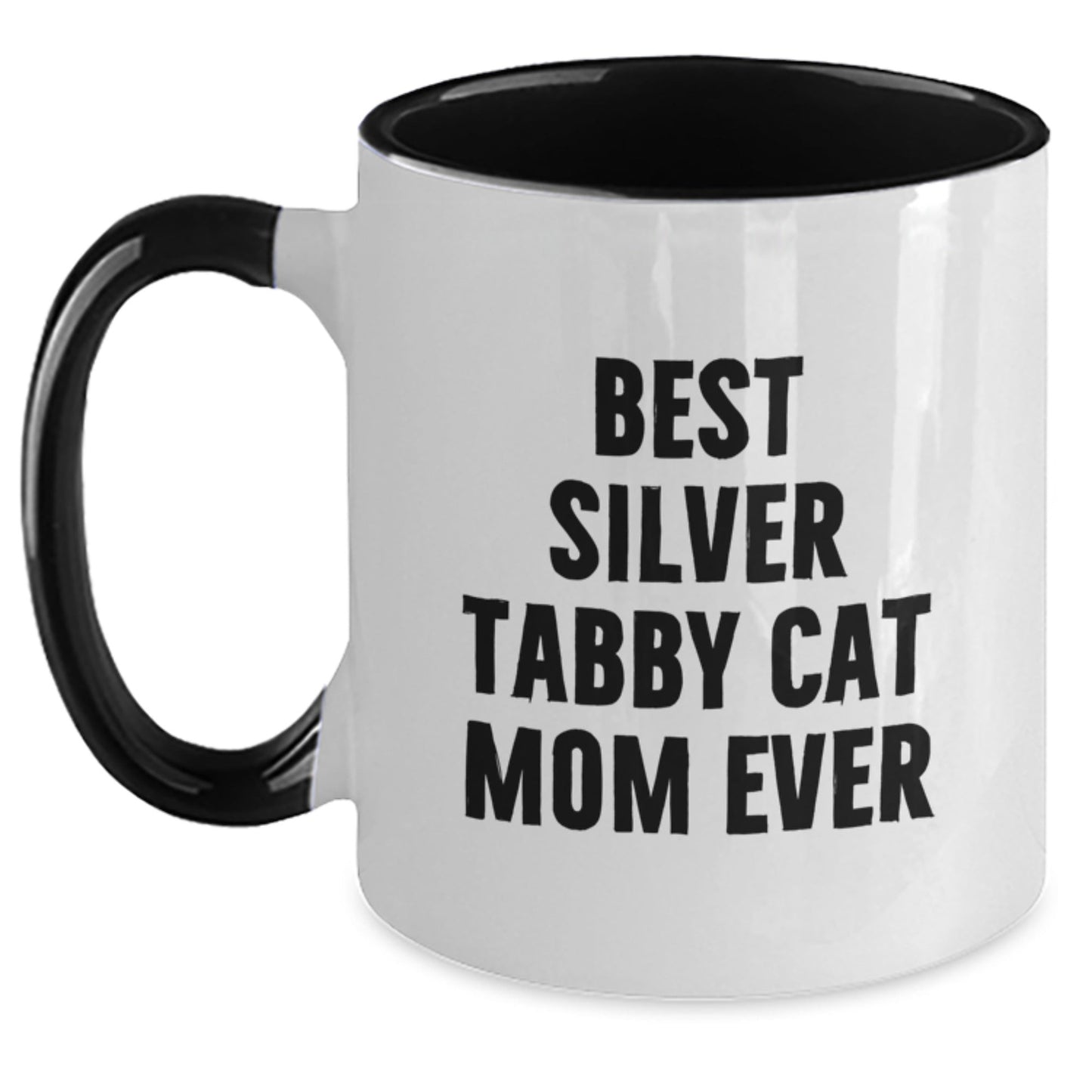 Silver Tabby Cat Mom Ever Funny Gifts from Friends and Family for Graduation Unique Two Tone Coffee Mug - The Buy Boom