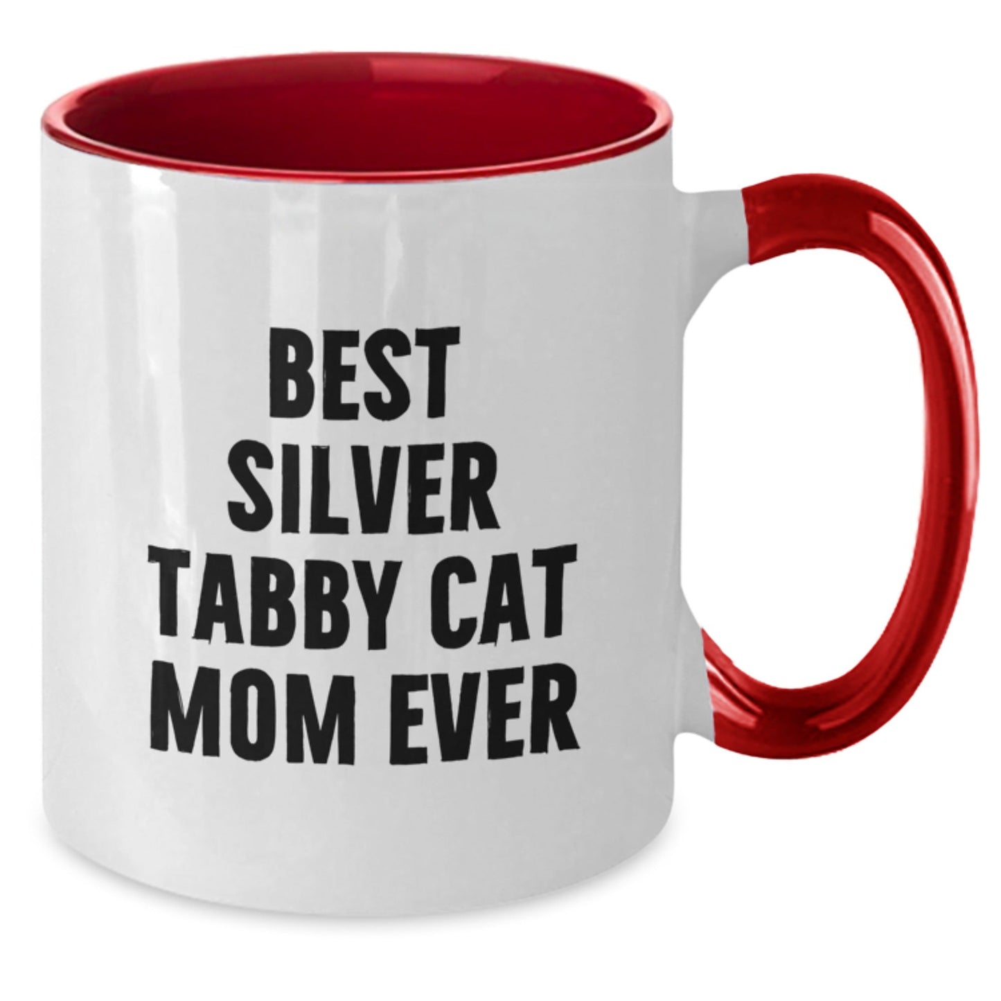 Silver Tabby Cat Mom Ever Funny Gifts from Friends and Family for Graduation Unique Two Tone Coffee Mug - The Buy Boom