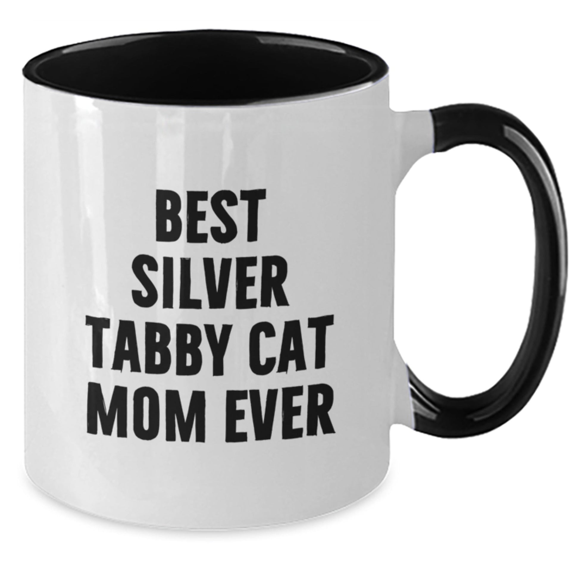 Silver Tabby Cat Mom Ever Funny Gifts from Friends and Family for Graduation Unique Two Tone Coffee Mug - The Buy Boom