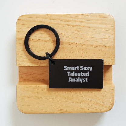 Smart Sexy Talented Analyst Keychain Gifts for Analyst Friends, Cute Inspirational Quote, Birthday Unique Gifts from Friends, Birthday Unique Gifts for Analyst - The Buy Boom
