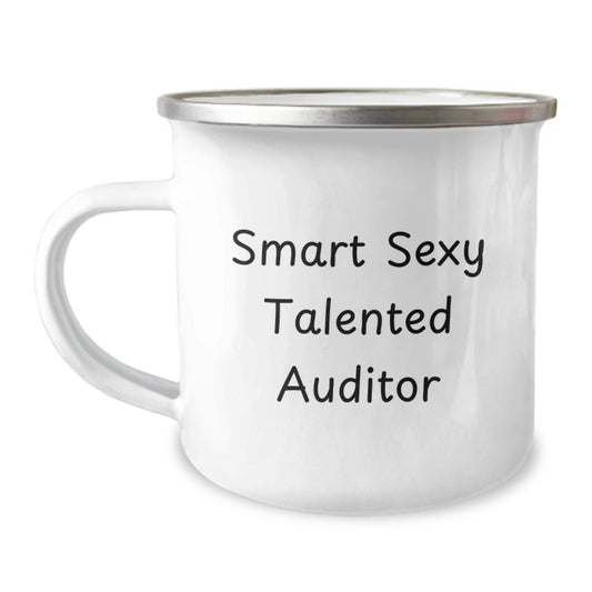 Smart Sexy Talented Auditor Gifts - Funny Quote Birthday Camping Mug, Gifts from Men, Gifts for Auditor, 12 oz Stainless Steel Enamel Finish - The Buy Boom