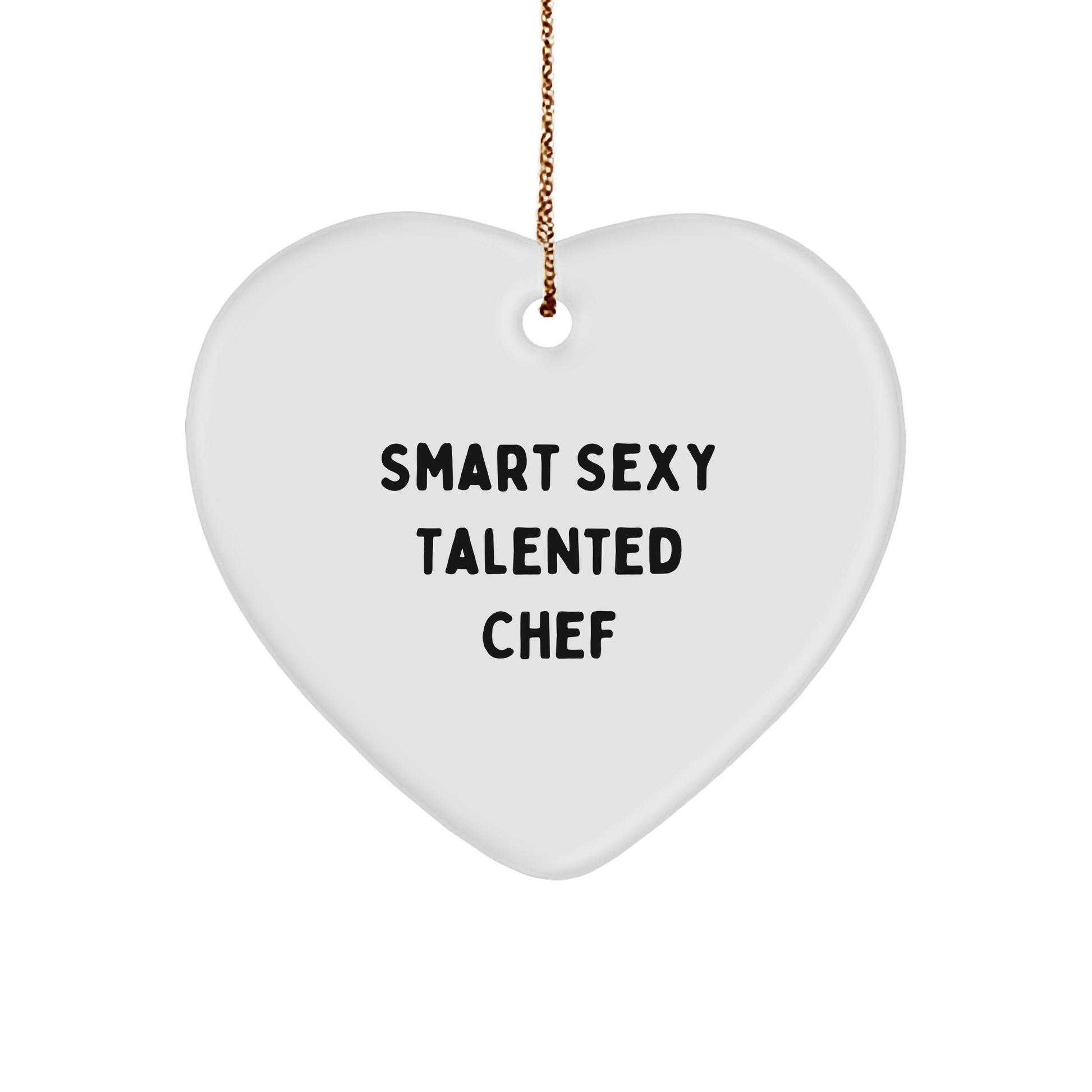 Smart Sexy Talented Chef Gifts for Christmas - Heart Ornament from Friends - The Buy Boom